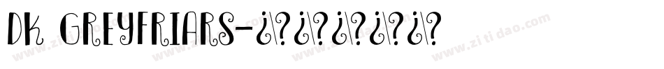 DK Greyfriars字体转换